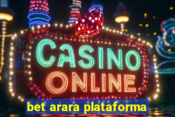 bet arara plataforma